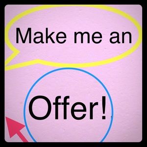 Make me an offer!!!